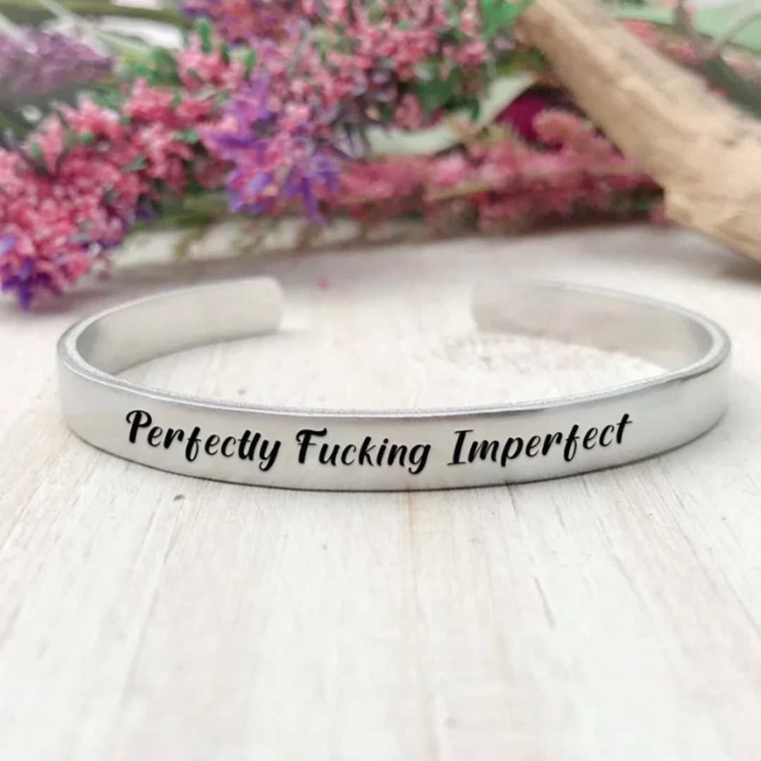 Perfectly F*cking Imperfect Bracelet